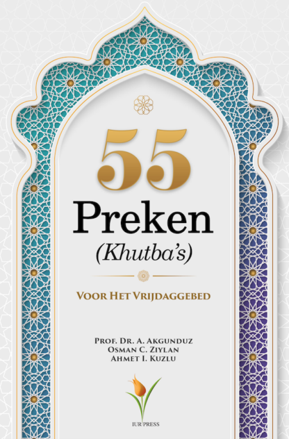 55 Preken (Khutba's) voor het vrijdaggebed