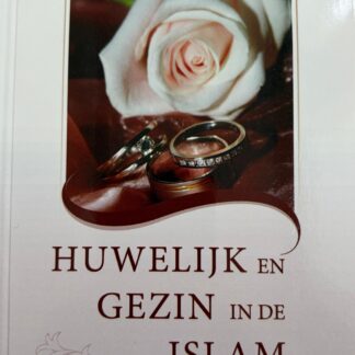 Huwelijk en Gezin in de Islam